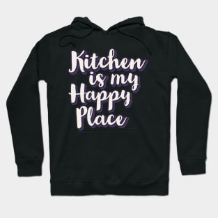 Kitchen is my happy place Hoodie